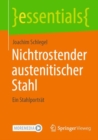 Image for Nichtrostender austenitischer Stahl : Ein Stahlportrat