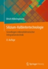 Image for Silizium-Halbleitertechnologie : Grundlagen mikroelektronischer Integrationstechnik