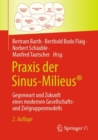 Image for Praxis Der Sinus-Milieus(R): Gegenwart Und Zukunft Eines Modernen Gesellschafts- Und Zielgruppenmodells