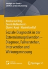 Image for Soziale Diagnostik in Der Extremismuspravention - Diagnose, Fallverstehen, Intervention Und Wirkungsmessung
