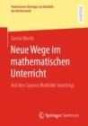 Image for Neue Wege im mathematischen Unterricht : Auf den Spuren Mathilde Vaertings