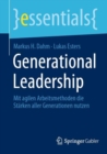 Image for Generational Leadership: Mit agilen Arbeitsmethoden die Starken aller Generationen nutzen