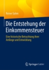 Image for Die Entstehung der Einkommensteuer