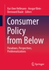 Image for Consumer Policy from Below: Paradoxes, Perspectives, Problematizations