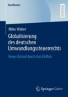 Image for Globalisierung des deutschen Umwandlungssteuerrechts