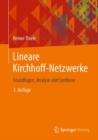 Image for Lineare Kirchhoff-Netzwerke : Grundlagen, Analyse und Synthese