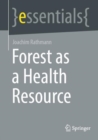 Image for Forest as a health resource