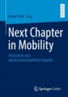 Image for Next Chapter in Mobility : Technische und betriebswirtschaftliche Aspekte