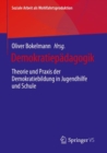Image for Demokratiepadagogik: Theorie Und Praxis Der Demokratiebildung in Jugendhilfe Und Schule