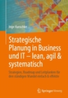 Image for Strategische Planung in Business und IT – lean, agil &amp; systematisch