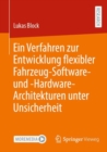 Image for Ein Verfahren Zur Entwicklung Flexibler Fahrzeug-Software- Und -Hardware-Architekturen Unter Unsicherheit