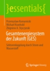 Image for Gesamtenergiesystem Der Zukunft (GES): Sektorenkopplung Durch Strom Und Wasserstoff