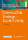Image for Siemens NX fur Einsteiger – kurz und bundig