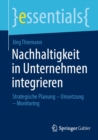 Image for Nachhaltigkeit in Unternehmen Integrieren: Strategische Planung - Umsetzung - Monitoring