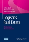 Image for Logistics real estate  : the emergence of a new asset class