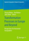 Image for Transformation Processes in Europe and Beyond : Perspectives for Horizontal Geographies