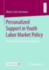 Image for Personalized Support in Youth Labor Market Policy