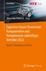 Image for Experten-Forum Powertrain: Komponenten und Kompetenzen zukunftiger Antriebe 2022 : Band 2: Simulation und Test