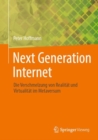 Image for Next Generation Internet : Die Verschmelzung von Realitat und Virtualitat im Metaversum