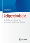 Image for Zeitpsychologie: Der Einfluss Der Zeit Auf Das Menschliche Erleben Und Handeln