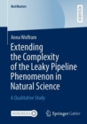 Image for Extending the Complexity of the Leaky Pipeline Phenomenon in Natural Science: A Qualitative Study