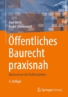 Image for Offentliches Baurecht praxisnah : Basiswissen mit Fallbeispielen