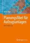 Image for Planungsfibel fur Aufzugsanlagen