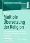 Image for Multiple Ubersetzung Der Religion: Eine Theoretisch-Empirische Analyse Zu Formen Und Formaten Alevitischer Religiositat