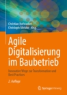 Image for Agile Digitalisierung Im Baubetrieb: Innovative Wege Zur Transformation Und Best Practices