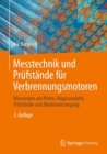 Image for Messtechnik und Prufstande fur Verbrennungsmotoren : Messungen am Motor, Abgasanalytik, Prufstande und Medienversorgung
