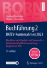 Image for Buchfuhrung 2 DATEV-Kontenrahmen 2023 : Abschlusse nach Handels- und Steuerrecht — Betriebswirtschaftliche Auswertung — Vergleich mit IFRS