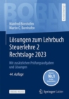 Image for Losungen zum Lehrbuch Steuerlehre 2 Rechtslage 2023