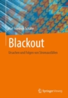 Image for Blackout : Ursachen und Folgen von Stromausfallen