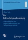 Image for Die Datenschutzgrundverordnung: Eine Theoretische Und Empirische Betrachtung Aus Verbraucherperspektive