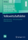 Image for Volkswirtschaftslehre : Mikrookonomik – Wirtschaftspolitik – Makrookonomik