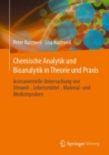 Image for Chemische Analytik und Bioanalytik in Theorie und Praxis