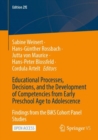 Image for Educational Processes, Decisions, and the Development of Competencies from Early Preschool Age to Adolescence