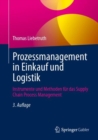 Image for Prozessmanagement in Einkauf und Logistik: Instrumente und Methoden fur das Supply Chain Process Management