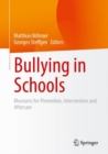 Image for Bullying in schools  : measures for prevention, intervention and aftercare