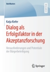 Image for Dialog Als Erfolgsfaktor in Der Akzeptanzforschung: Herausforderungen Und Potentiale Der Burgerbeteiligung