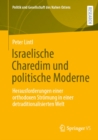 Image for Israelische Charedim Und Politische Moderne: Herausforderungen Einer Orthodoxen Strömung in Einer Detraditionalisierten Welt