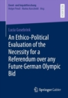 Image for An Ethico-Political Evaluation of the Necessity for a Referendum over any Future German Olympic Bid
