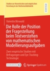 Image for Die Rolle der Position der Fragestellung beim Textverstehen von mathematischen Modellierungsaufgaben