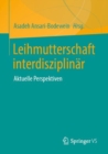 Image for Leihmutterschaft interdisziplinar : Aktuelle Perspektiven