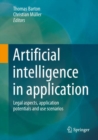 Image for Artificial intelligence in application : Legal aspects, application potentials and use scenarios