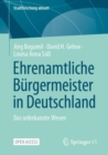 Image for Ehrenamtliche Burgermeister in Deutschland : Das unbekannte Wesen