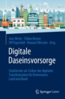 Image for Digitale Daseinsvorsorge : Stadtwerke als Treiber der digitalen Transformation fur Kommunen, Land und Bund