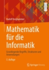 Image for Mathematik fur die Informatik : Grundlegende Begriffe, Strukturen und Anwendungen