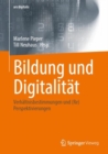 Image for Bildung und Digitalitat : Verhaltnisbestimmungen und (Re)Perspektivierungen