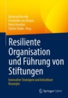 Image for Resiliente Organisation und Fuhrung von Stiftungen
